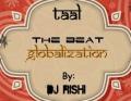TAAL-THE BEAT GLOBALIZATION TAAL-THE BEAT GLOBALIZATION