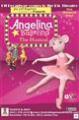 Angelina Ballerina the Musical Angelina Ballerina the Musical