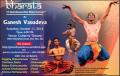 Bharata - A Quintessential Male Dancer by Ganesh Vasudeva in Palo Alto Bharata - A Quintessential Male Dancer by Ganesh Vasudeva in Palo Alto