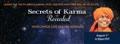 Secrets of Karma Revealed- Free Worldwide Webinar Secrets of Karma Revealed- Free Worldwide Webinar