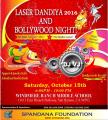 Laser Dandiya 2016 and Bollywood Night Laser Dandiya 2016 and Bollywood Night