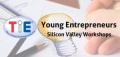 TiE Young Entrepreneurs – Silicon Valley Workshop - March 5th TiE Young Entrepreneurs – Silicon Valley Workshop - March 5th