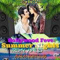 Bollywood Fever - Summer Nights Bollywood Fever - Summer Nights